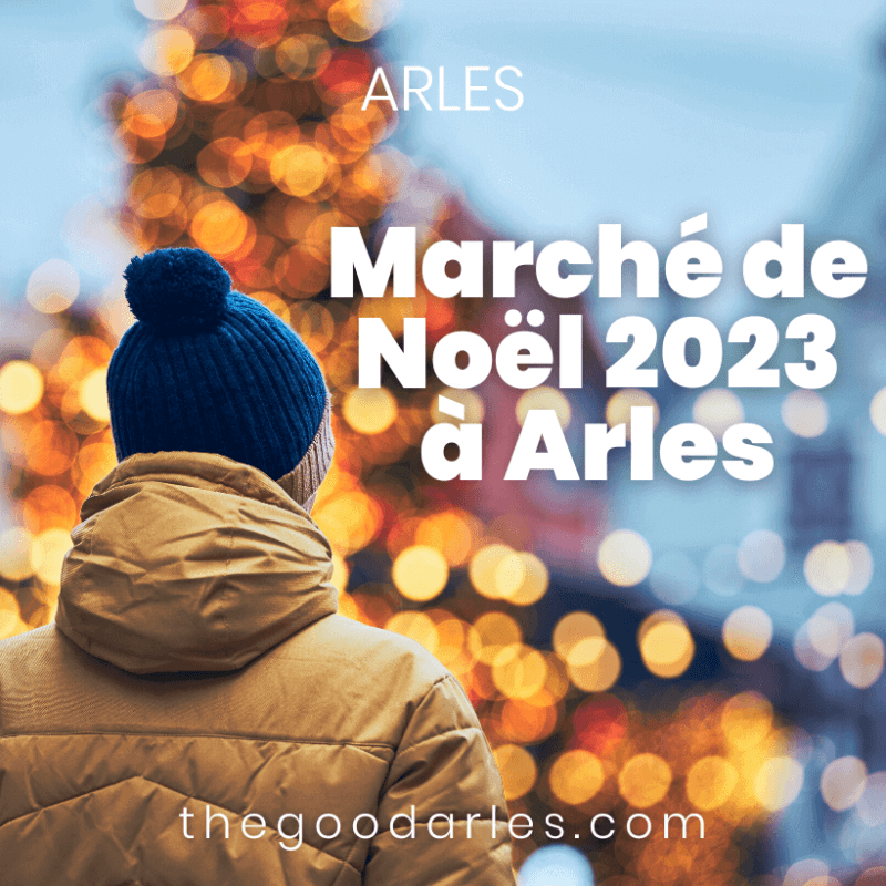 Marché de Noël 2023 à Arles Place de la République