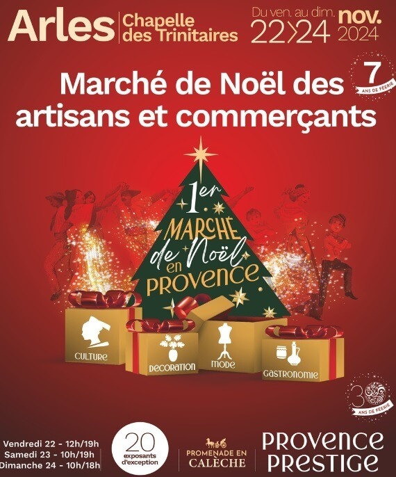 Marché de Noël des Commerçants Arlésiens 2024 à la chapelle des Trinitaires du 22 au 24 novembre 2024