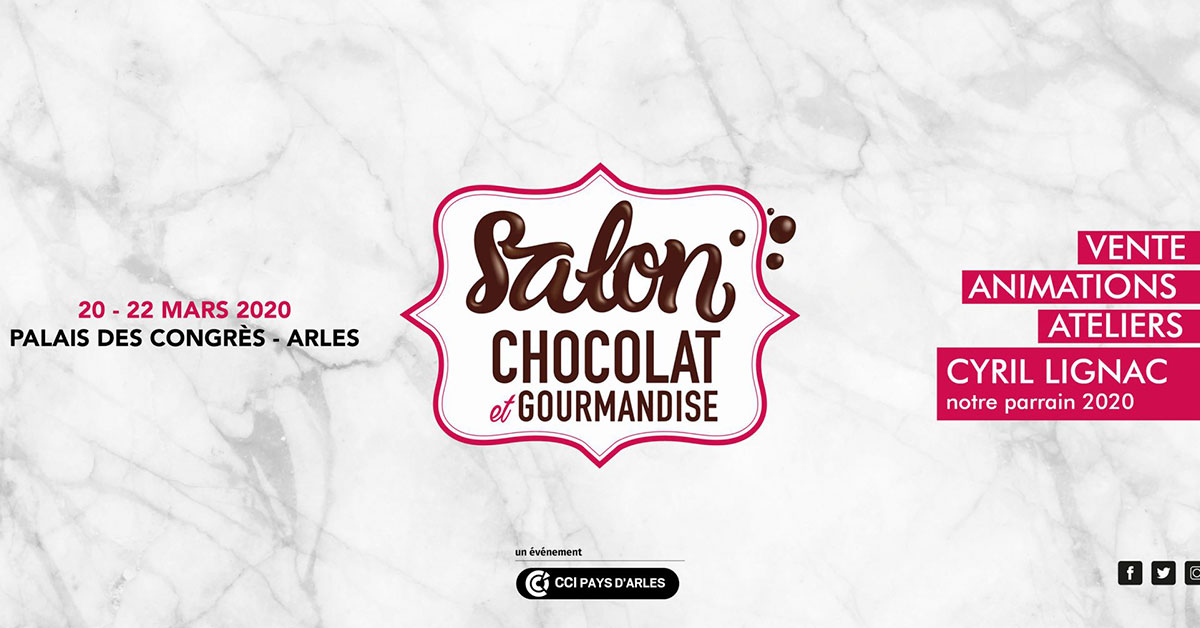 Salon Chocolat Et Gourmandise 2020 A Arles Programme Et Billetterie