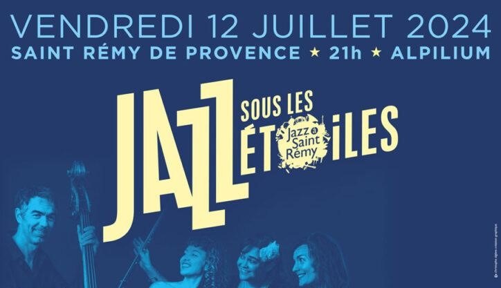 Soirée Jazz sous les étoiles 2024 à l'Alpilium de Saint Rémy de Provence