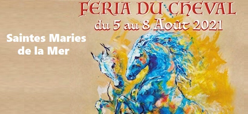 Feria Du Cheval 2021 Aux Saintes Maries De La Mer Programme