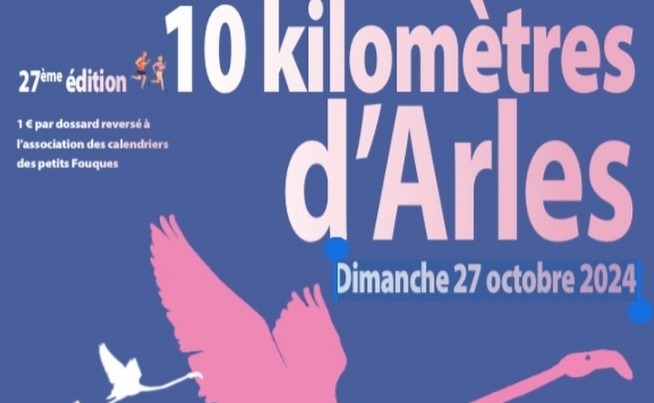 Course à pied 10 kilomètres d'Arles 2024