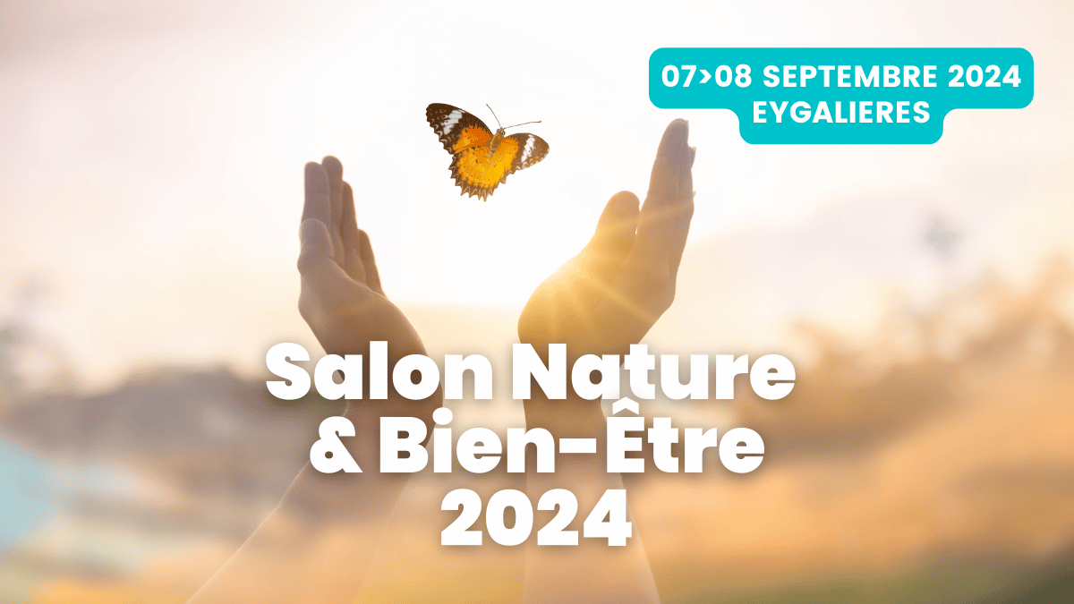 salon nature et bien-être 2024 à Eygalières