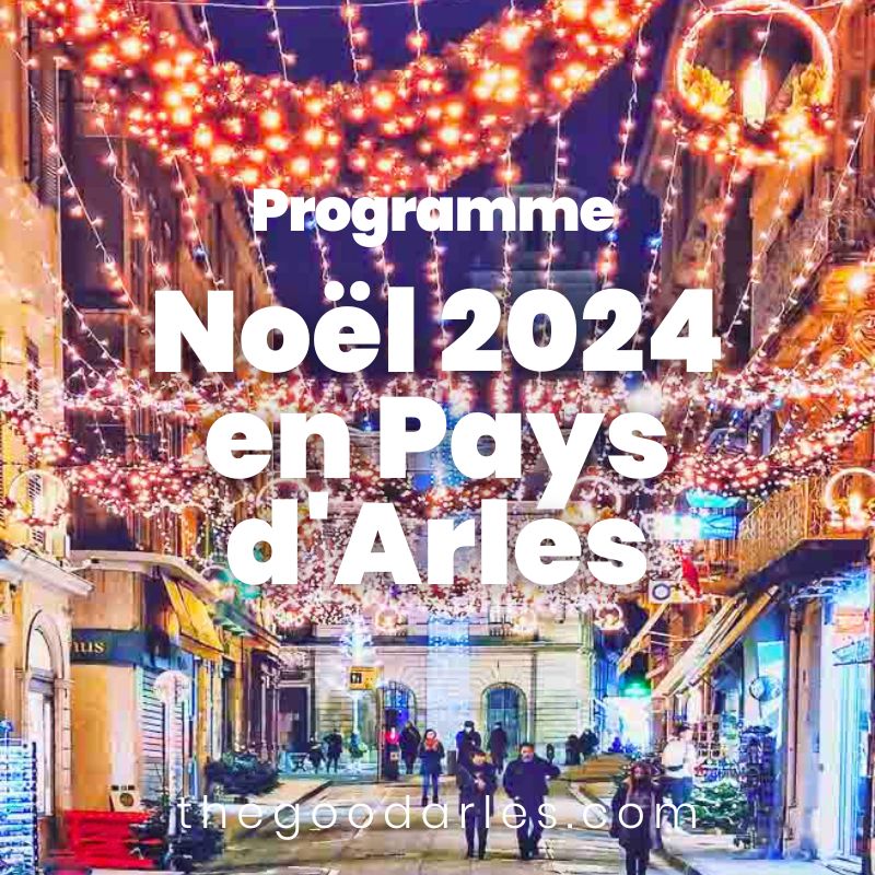 noel 2024 pays d'arles alpilles camargue