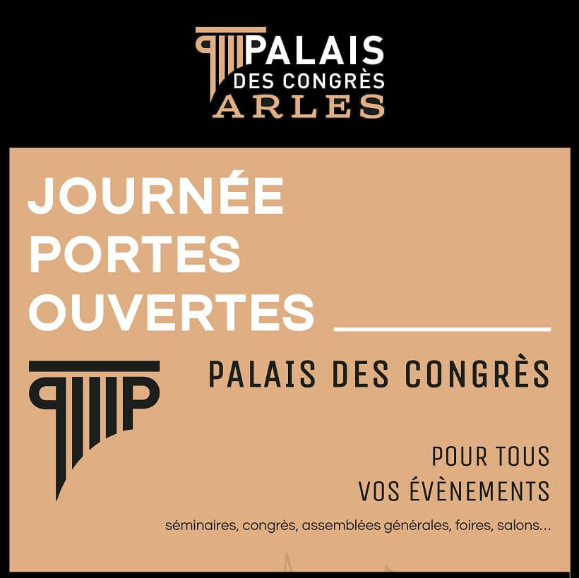 Journée Portes au Palais des Congrès d'Arles le 6 juin 2024